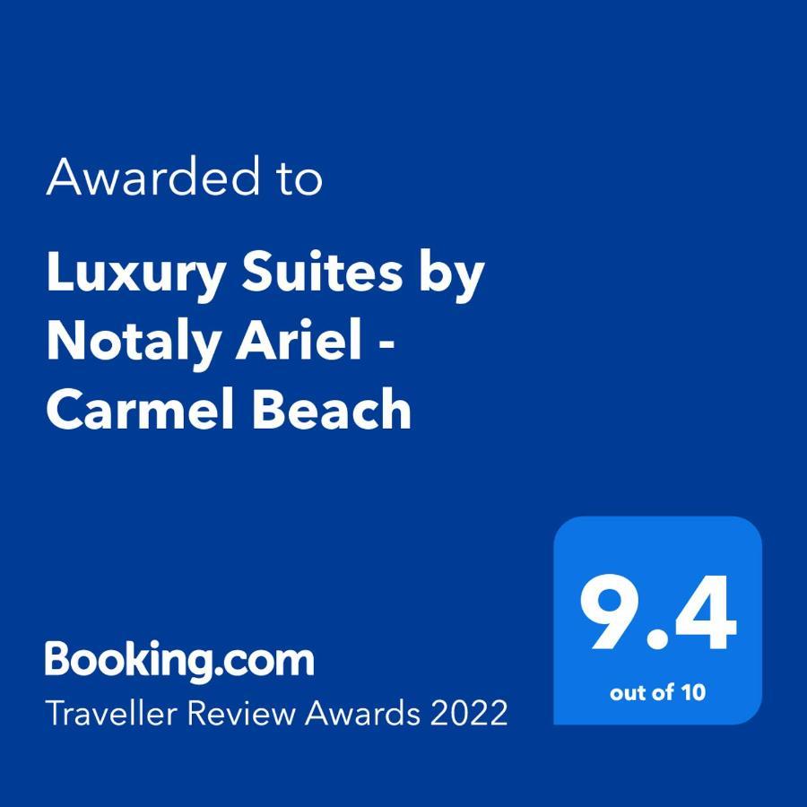 Luxury Suites By Notaly Ariel - Carmel Beach Haifa Bagian luar foto